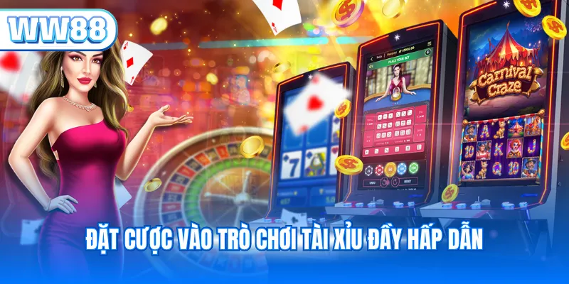 Đặt cược vào trò chơi tài xỉu đầy hấp dẫn